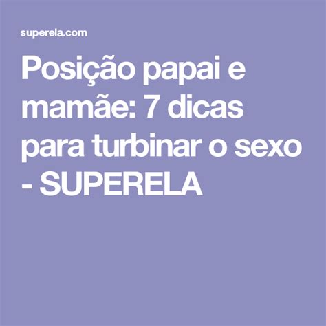 Posição papai e mamãe: 6 variações e dicas picantes para o sexo